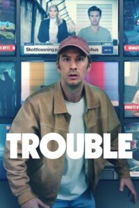 Trouble